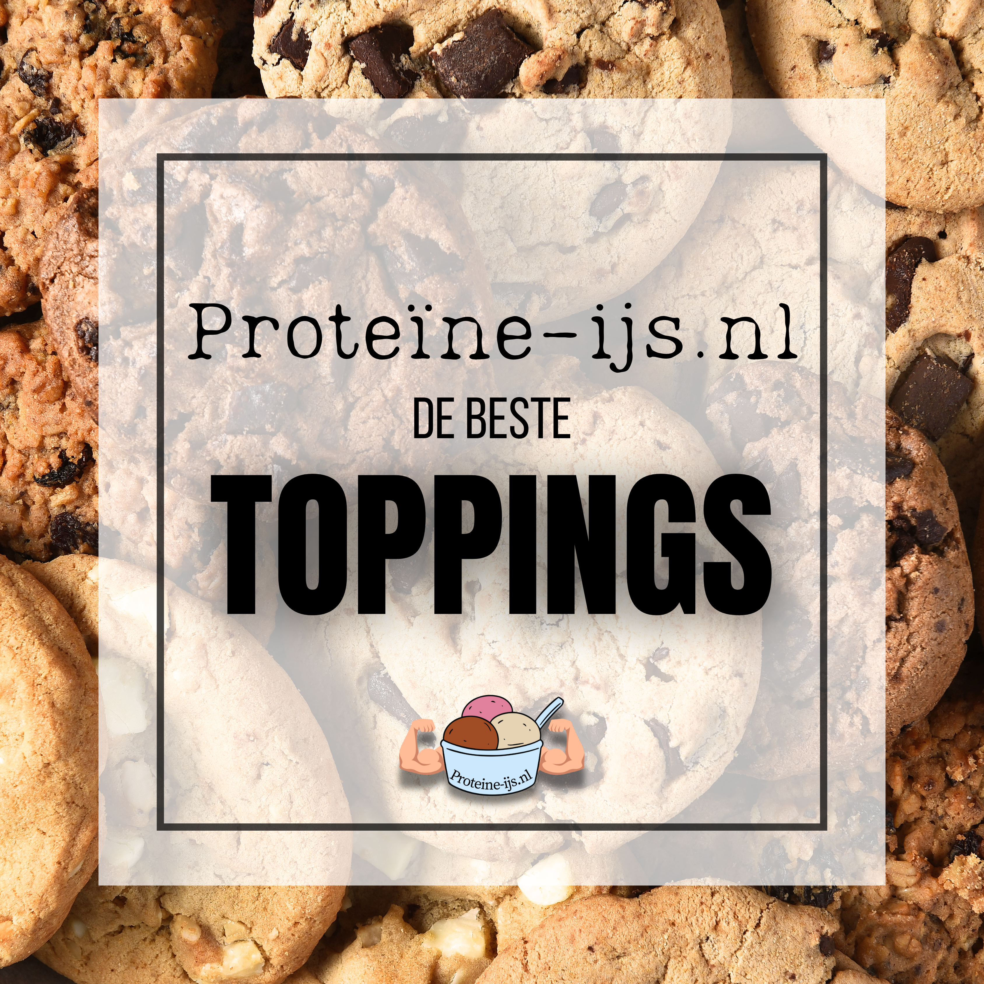 Smaken inspiratie Proteïne-ijs beste toppings